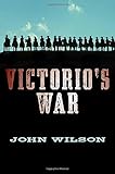 Victorio's War (The Desert Legends Trilogy (3))