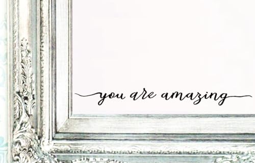 Inspirational You Are Amazing Vinyl Wall Decal