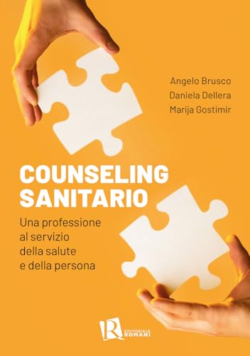 Counseling sanitario. Una professione al servizio della salute e della persona