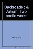 Backroads ; & Artism: Two poetic works 0931350050 Book Cover