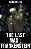 The Last Man & Frankenstein