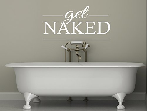 Get Naked Bathroom Wall Quote Sticker Transfer Decal Colour Brown Size Large 98cm Wide x 49cm high