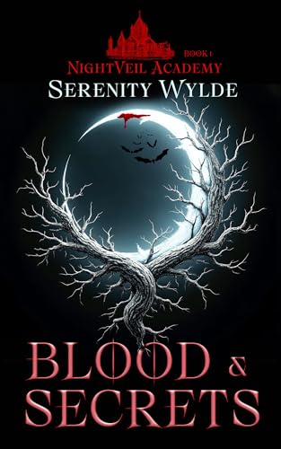 Blood & Secrets: Nightveil Academy