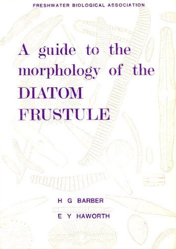 A Guide to the Morphology of the Diatom Frustule, with a Key to t...