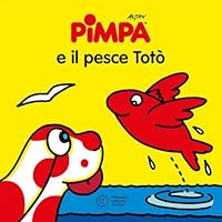 Pimpa e il pesce Toto (Piccole storie) 8857017362 Book Cover
