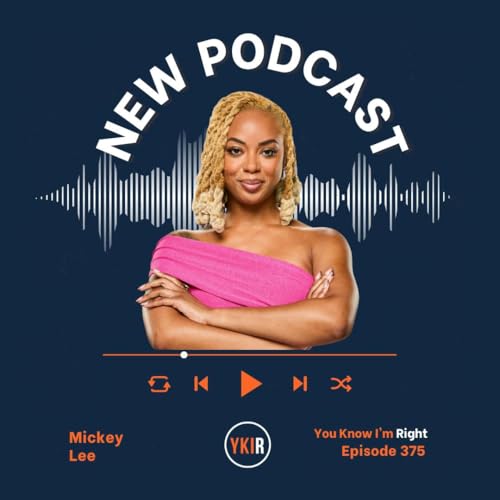 You Know I'm Right, Episode 375: Big Brother's Mickey Lee