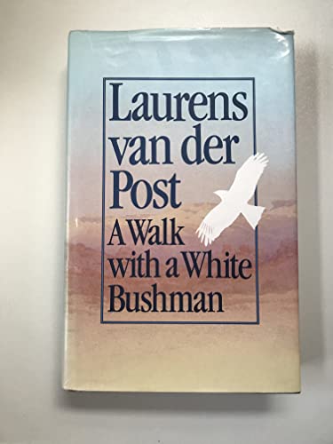 WALK WITH A WHITE BUSHMA 0701131683 Book Cover