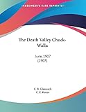  The Death Valley Chuck-Walla: June, 1907 (1907)