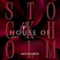 House of Stockholm Audiolibro Por Amy Elizabeth arte de portada