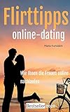 Flirttipps - Online-Dating: Online-Dating - Wie Ihnen die Frauen online nachlaufen!