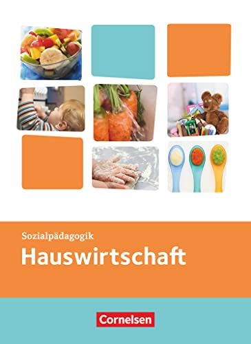 Kinderpflege - Gesundheit und Ökologie / Hauswirtschaft / Säuglingsbetreuung / Sozialpädagogische Theorie und Praxis: Hauswirtschaft - Themenband