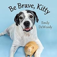 Be Brave, Kitty 1949830446 Book Cover