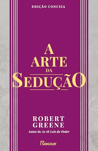 A arte da sedução: Edição concisa
