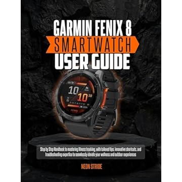 GARMIN FENIX 8 SMARTWATCH USER GUIDE (English Edition)