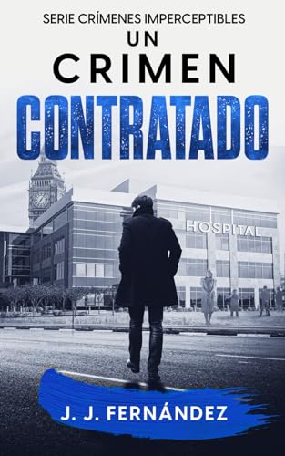 Un crimen contratado (Crímenes imperceptibles: 3)