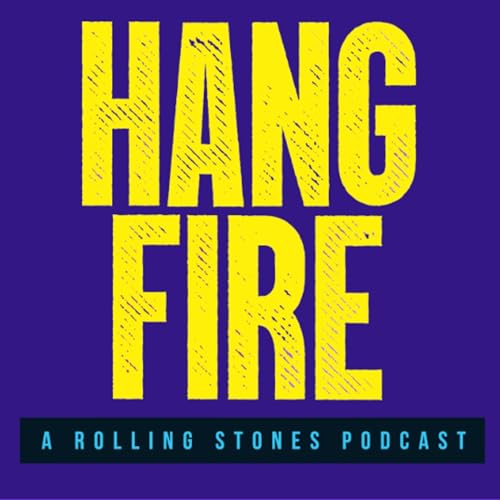『Hang Fire: A Rolling Stones Podcast』のカバーアート
