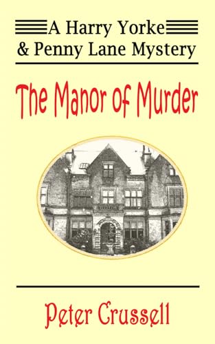 The Manor Of Murder: 1 (Harry Yorke & Penny Lane Investigate)