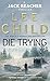 Produktbild Die Trying (Jack Reacher Vol. 2)