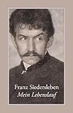  Mein Lebenslauf: Mit einem Nachtrag und Anmerkungen von Karl Frey (Bibliothek rosa Winkel)