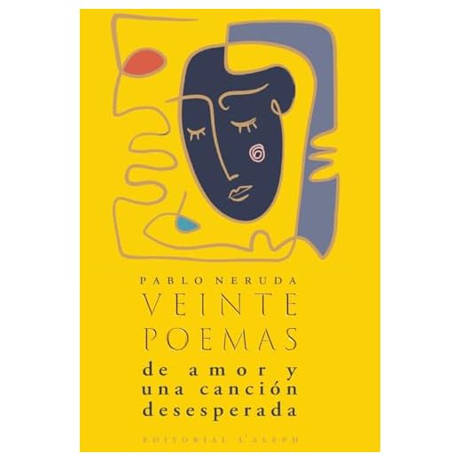 Veinte poemas de amor y una canción desesperada