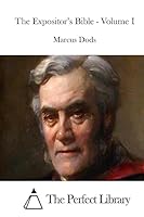 The Expositor's Bible - Volume I 1511805617 Book Cover