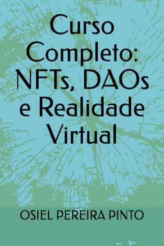 Curso Completo: NFTs, DAOs e Realidade Virtual