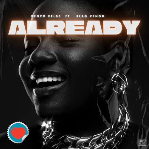 Denvo Rapper Already by Denvo Relds feat. BLAQ VENOM on Prime Music