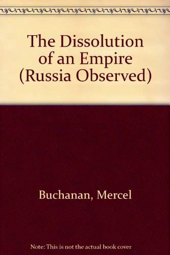 The Dissolution of an Empire