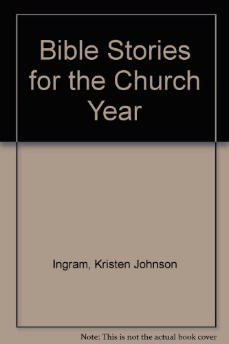 Bible Stories for the Church Year