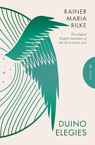 Duino Elegies, Deluxe Edition: The original English translation of Rilke's landmark poetry cycle, by Vita and Edward Sackville-West - reissued for the first time in 90 years (Pushkin Press Classics)