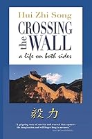 Crossing The Wall - A Life On Both Sides 1512179124 Book Cover