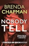 Nobody Tell: A Stonechild and Rouleau Mystery
