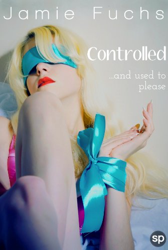 Controlled: And Used To Please (Kept, Taken