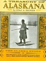 Treasury of Alaskana 0517243350 Book Cover