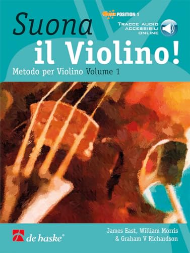 Suona il Violino! Vol. 1, position 1 + tracce audio accessibili online. TESTO IN ITALIANO. DE HASKE PUBLISHING