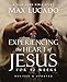 Experiencing the Heart of Jesus for 52 Weeks Revised and Updated: A Year-Long Bible Study