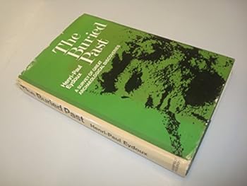 Hardcover The buried past: a survey of great archaeological discoveries Book