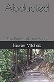 Abducted: The Realm of Lost Souls