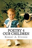 Poetry 4: Our Children 1453605274 Book Cover