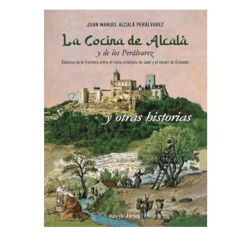 "La cocina de Alcalá y los Perálvarez. Juan Manuel Alcalá Perálvarez