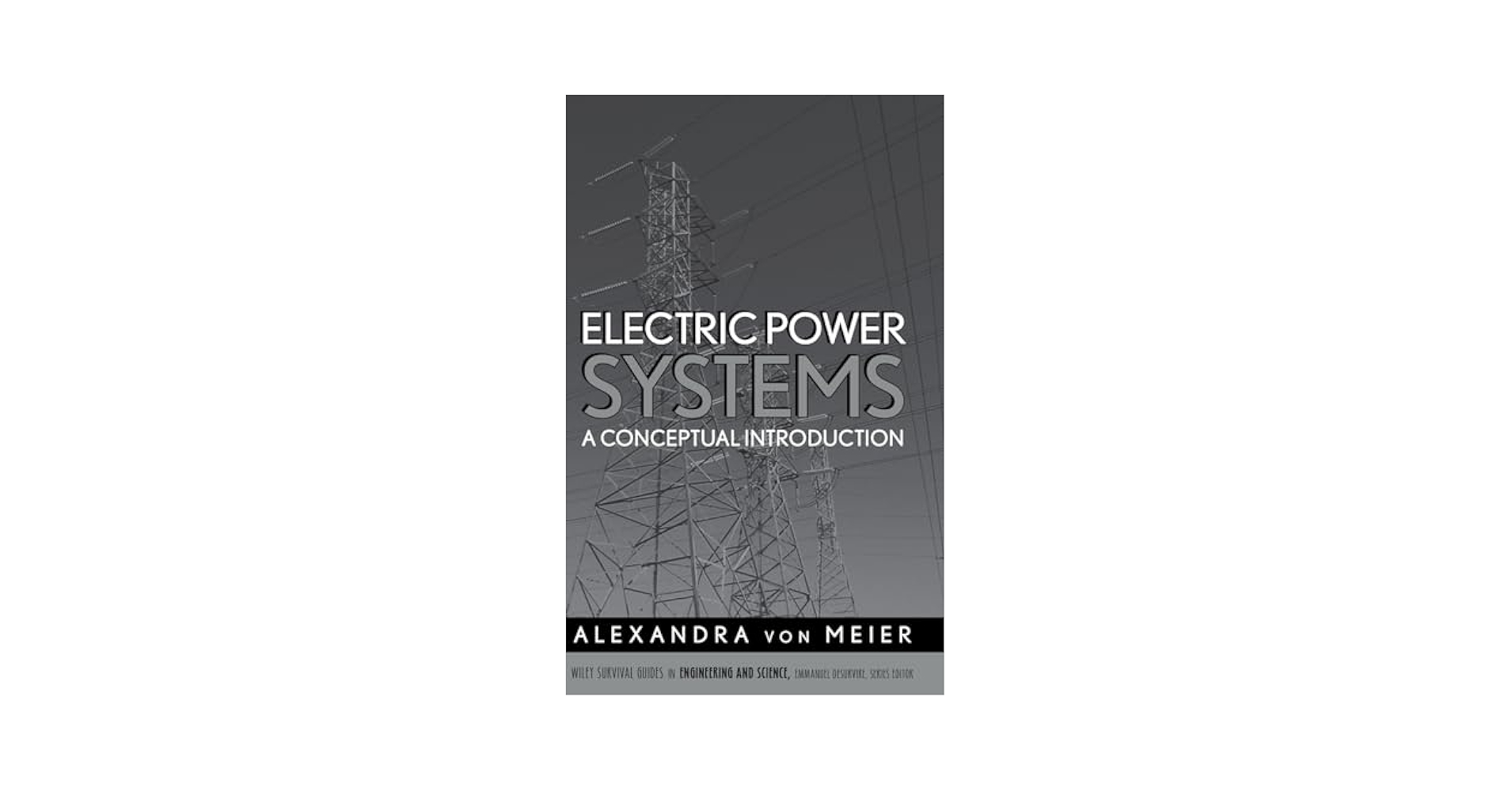 Electric Power Systems: A Conceptual Introduction: von Meier