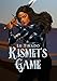 Kismet’s Game (English Edition)