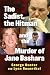 The Sadist, the Hitman and the Murder of Jane Bashara