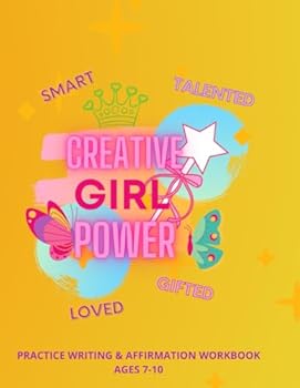 Paperback Creative Girl Power: Practice Writing & Affirmation Workbook Book