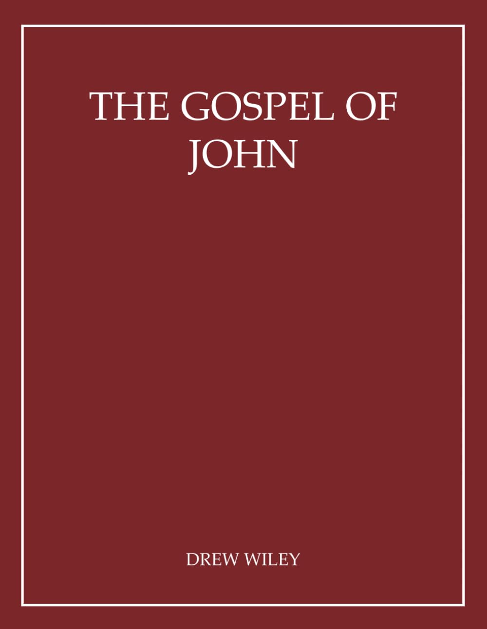 The Gospel of John