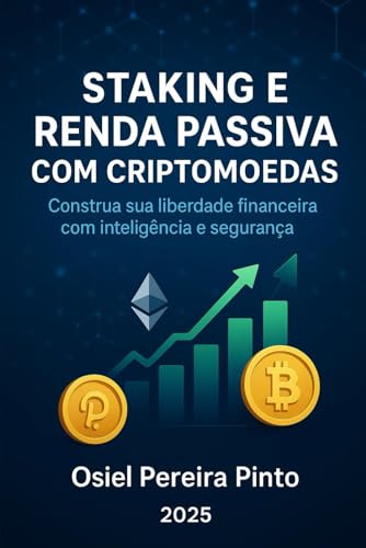 Staking e Renda Passiva com Criptomoedas: Descubra o poder do sta...