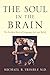 Produktbild The Soul in the Brain: The Cerebral Basis of Language, Art, and Belief