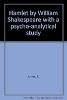 Hamlet by William Shakespeare with a psycho-analytical study B0012C9SOO Book Cover