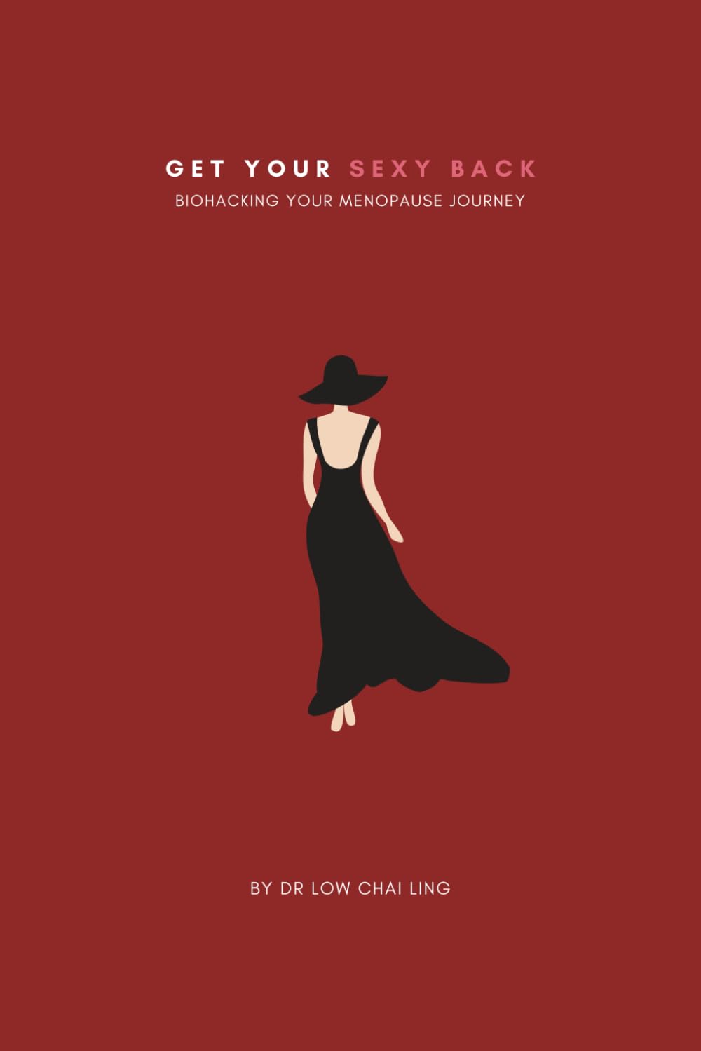 Get Your Sexy Back: Biohacking Your Menopause Journey