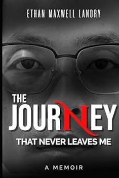 The Journey That Never Leaves Me
